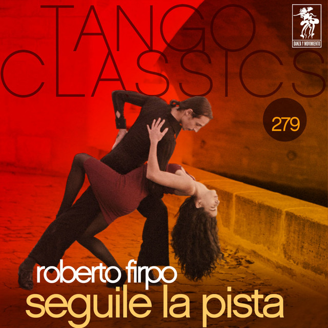 Tango Classics 279: Seguile la Pista album cover