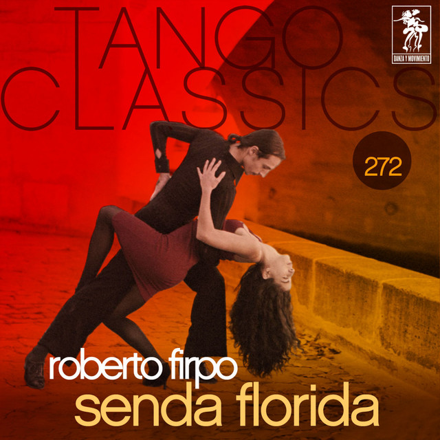 Tango Classics 272: Senda Florida album cover
