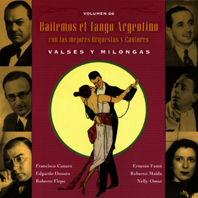 Bailemos El Tango Argentino: Con Las Mejores Orquestas Y Cantores Vol. 6 album cover
