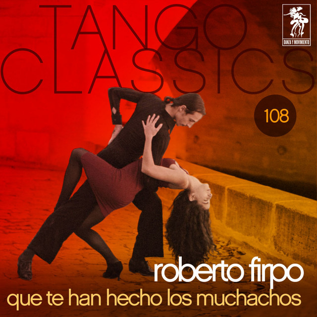 Tango Classics 108: Que le han hecho los muchachos album cover