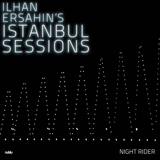 Istanbul Sessions: Night Rider album cover