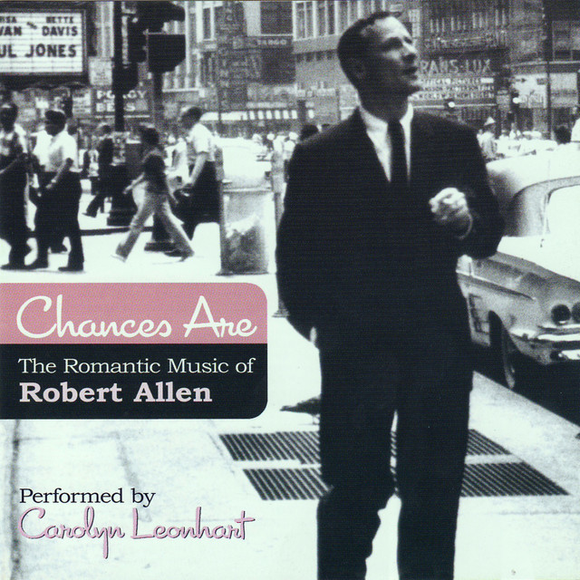 Chances Are - The Romantic Music Of Robert Allen album cover