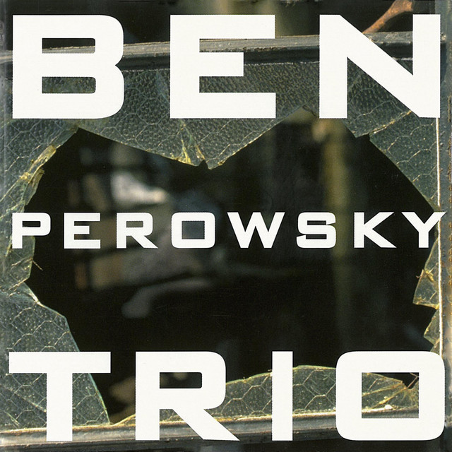 Ben Perowsky Trio (feat. Chris Speed & Scott Colley) album cover