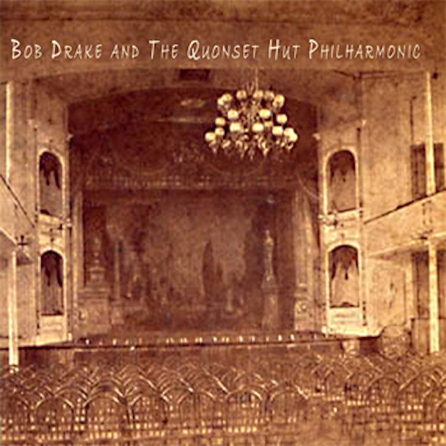 Bob Drake and the Quonset Hut Philharmonic album cover