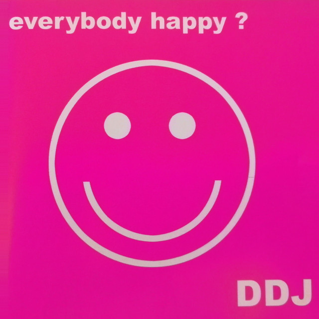 DDJ - Everybody happy ? album cover
