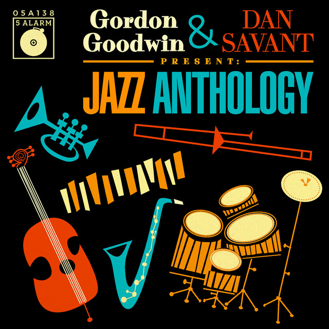 Gordon Goodwin & Dan Savant Present: Jazz Anthology album cover