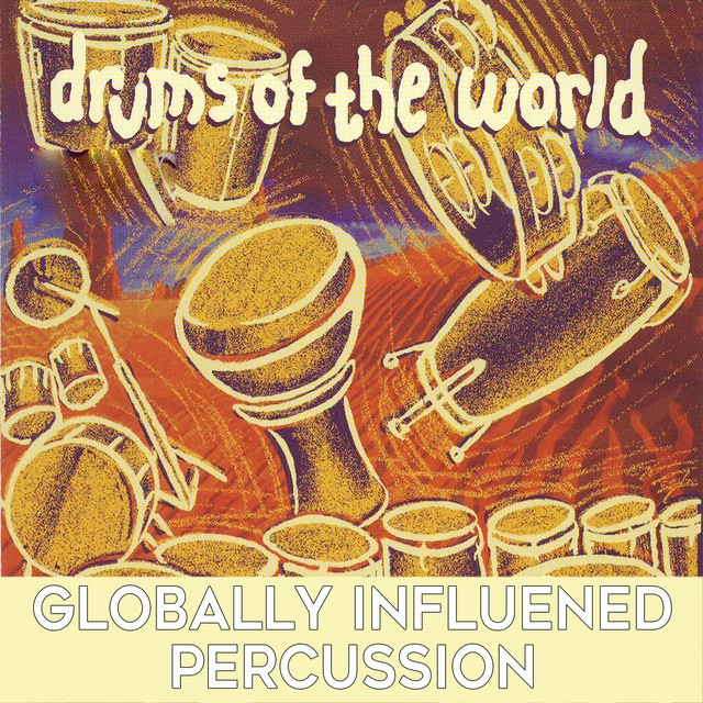 Drums of the World: Globally Influenced Percussion album cover