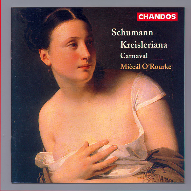 Schumann: Carnaval & Kreisleriana album cover