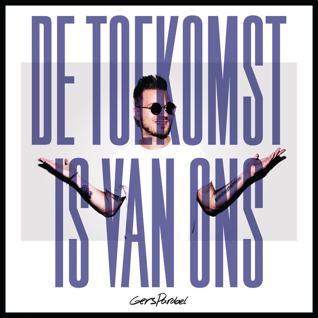 De Toekomst Is Van Ons album cover
