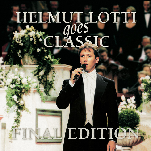 Helmut Lotti Goes Classic - Final Edition album cover