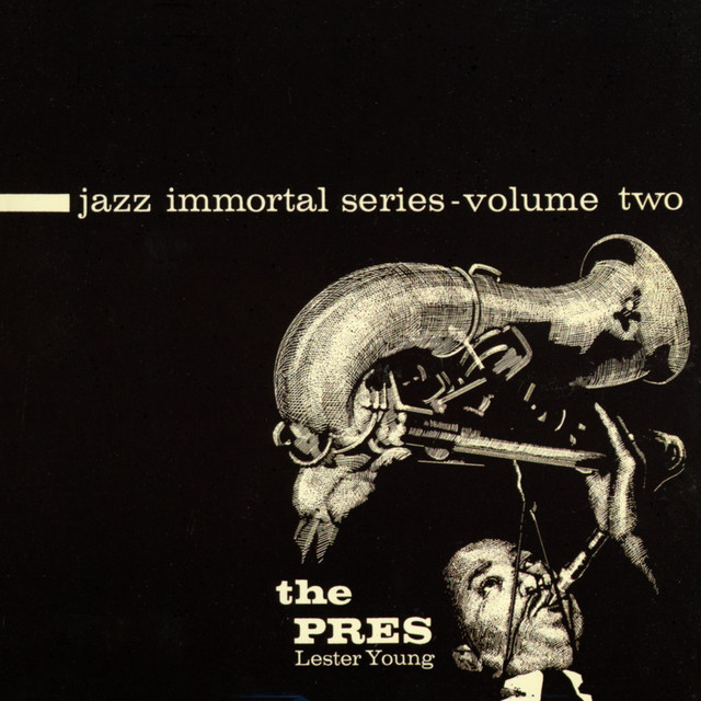 Jazz Immortal Series, Vol. 2: The Pres album cover