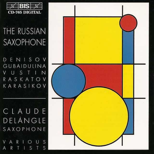 Denisov / Raskatov / Vustin: Saxophone Music album cover