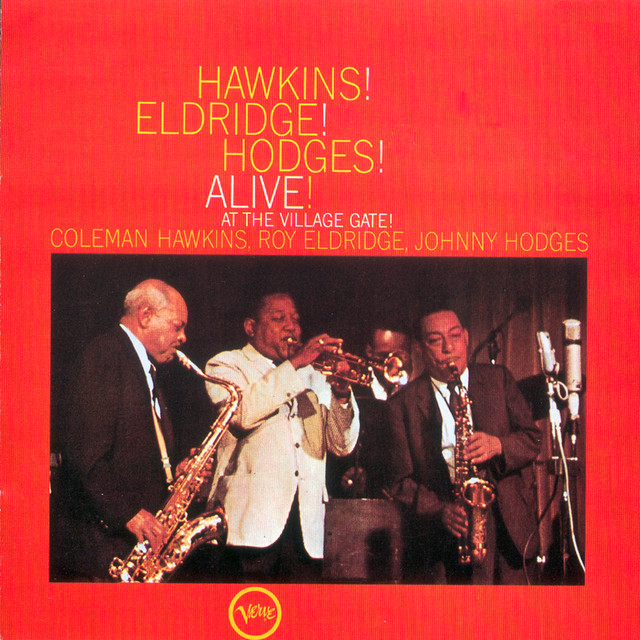 Hawkins! Eldridge! Hodges! - Alive! At The Village Gate album cover