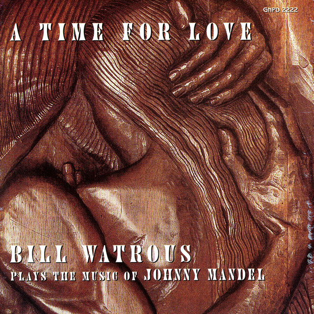 A Time For Love...The Music Of Johnny Mandel album cover