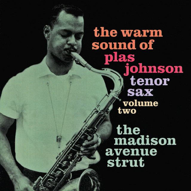 The Warm Sound of Plas Johnson Tenor Sax, Vol. 2 - The Madison Avenue Strut album cover
