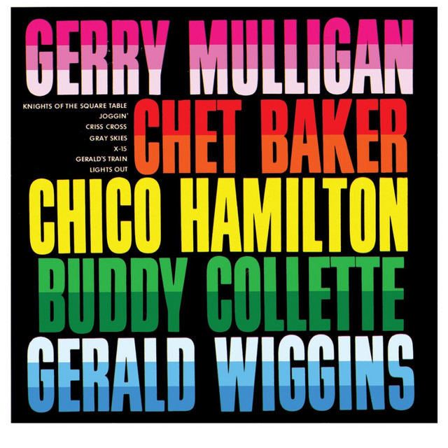 Gerry Mulligan, Chet Baker, Chico Hamilton, Buddy Collette, Gerald Wiggins album cover