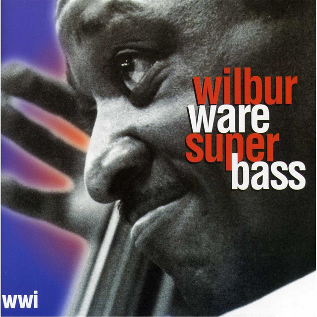 Wilbur Ware Super Bass album cover
