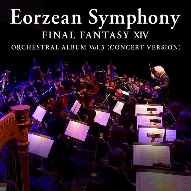 Eorzean Symphony: FINAL FANTASY XIV Orchestral Album Vol. 3 (Concert version) album cover