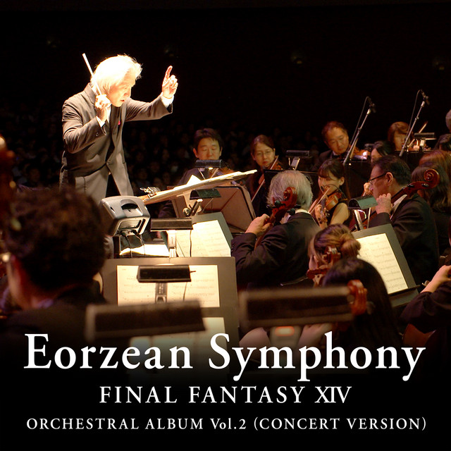Eorzean Symphony: FINAL FANTASY XIV Orchestral Album Vol. 2 (Concert version) album cover