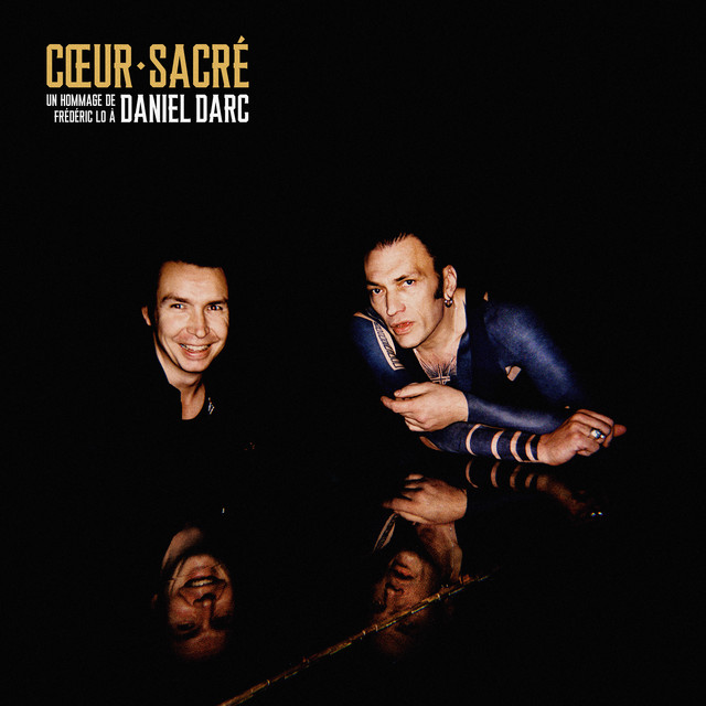 Cœur sacré - un hommage de Frédéric Lo à Daniel Darc album cover