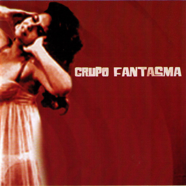 Grupo Fantasma album cover