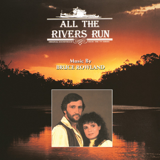 All The Rivers Run: Original Soundtrack album cover
