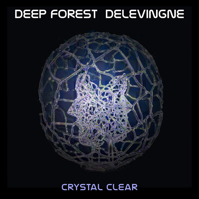 Deep Forest Delevingne Crystal Clear album cover