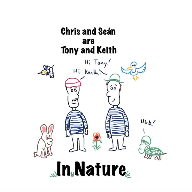 Chris and Sean Are Tony and Keith in Nature album cover