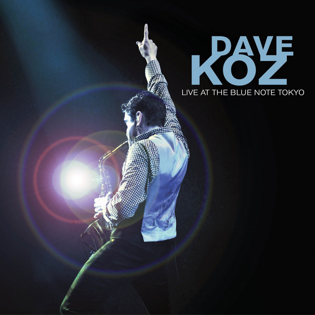 Dave Koz Live at the Blue Note Tokyo album cover