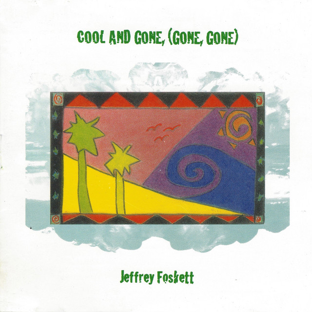 Cool and Gone (Gone, Gone) album cover