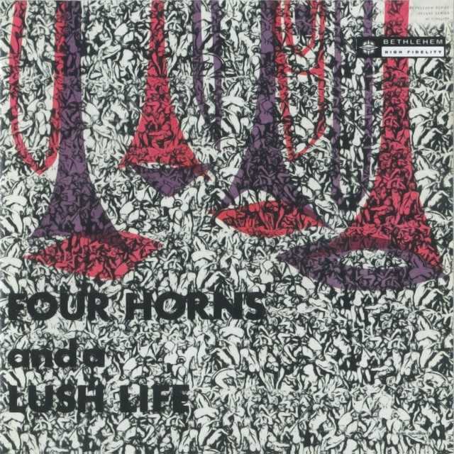 Four Horns and a Lush Life (2014 - Remaster) album cover