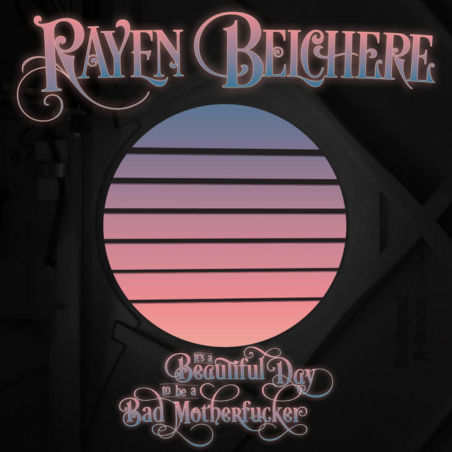 It's a Beautiful Day to Be a Bad MotherFucker album cover