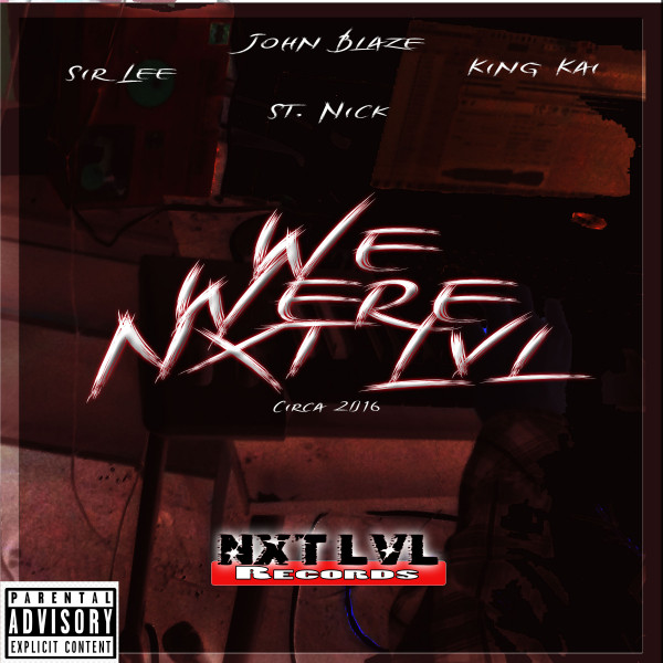 We Were Nxt Lvl album cover