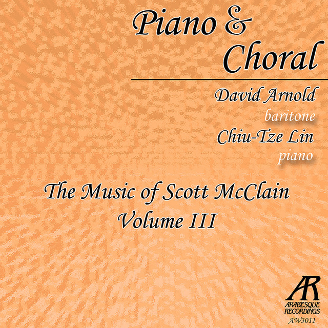 Piano & Choral: The Music of Scott McClain, Vol. 3 album cover