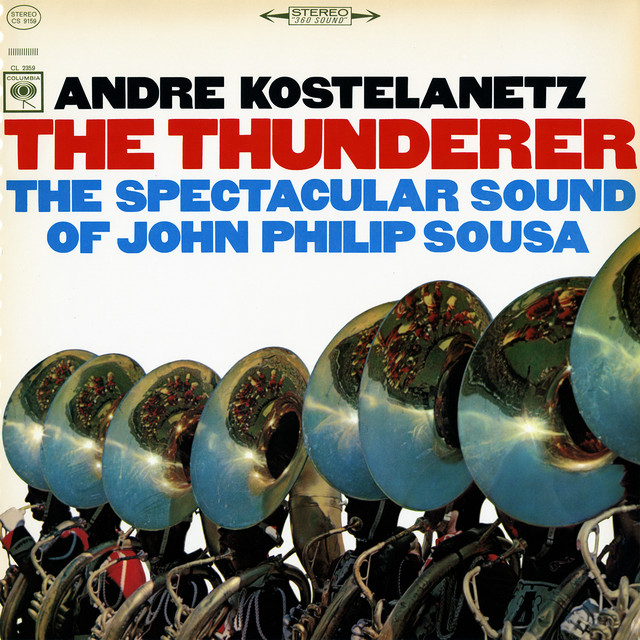 The Thunderer: The Spectacular Sound of John Philip Sousa album cover