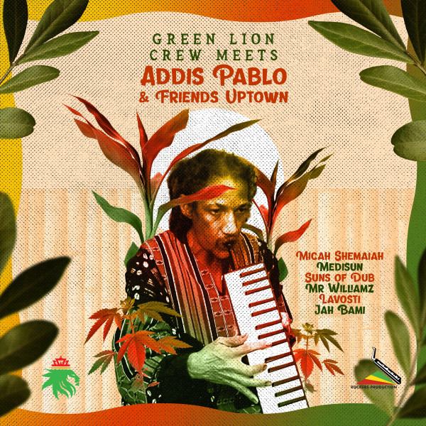 Green Lion Crew Meets Addis Pablo & Friends Uptown album cover