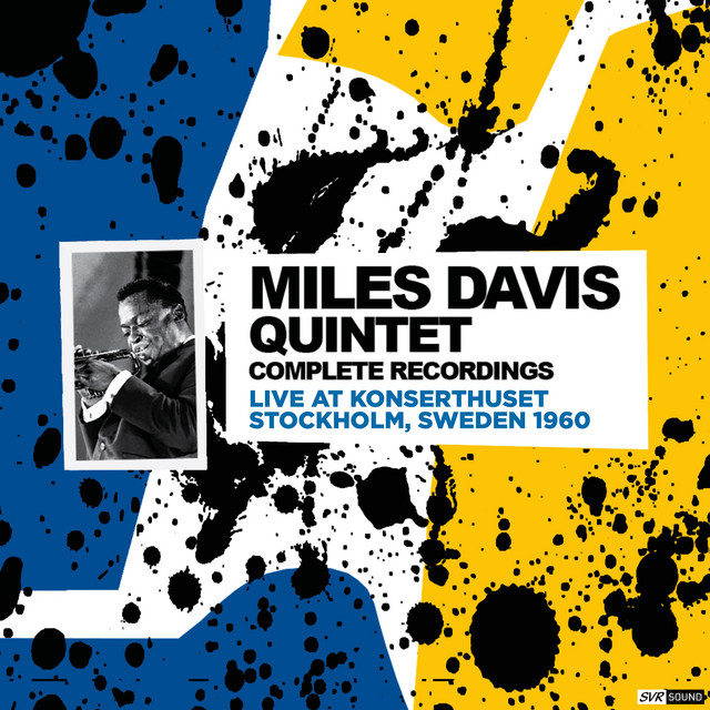 Miles Davis Quintet Complete Recordings Live At Konserthuset - Stockholm Sweden 1960 (Restauración 2023) album cover