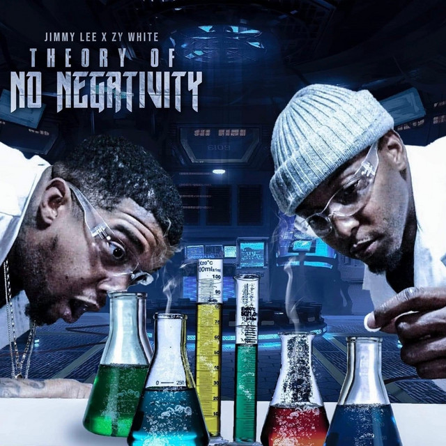 Jimmy & Zy White Present The Theory Of No Negativity album cover