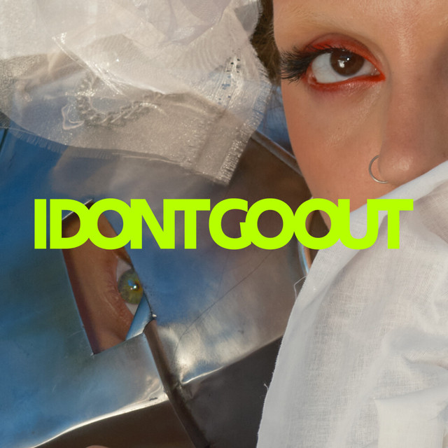 I Don't Go Out