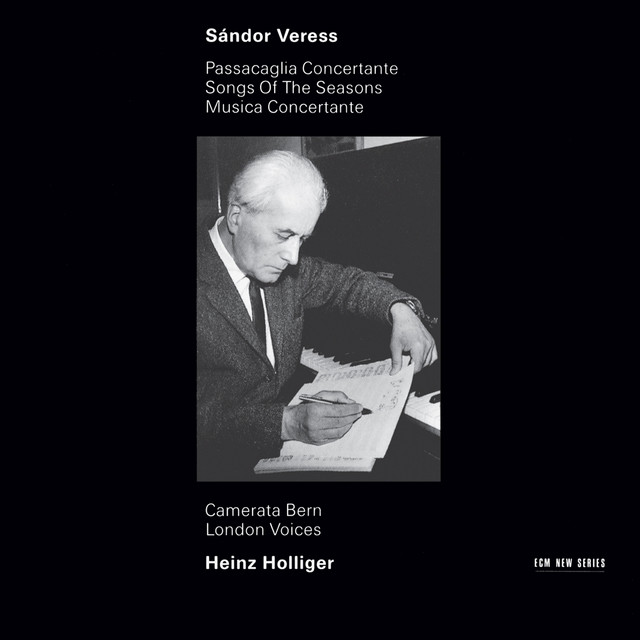 Veress: Passacaglia Concertante / Songs of the Seasons / Musica Concertante album cover
