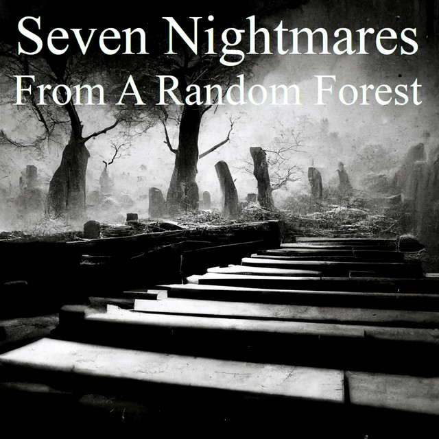 Seven Nightmares From A Random Forest album cover