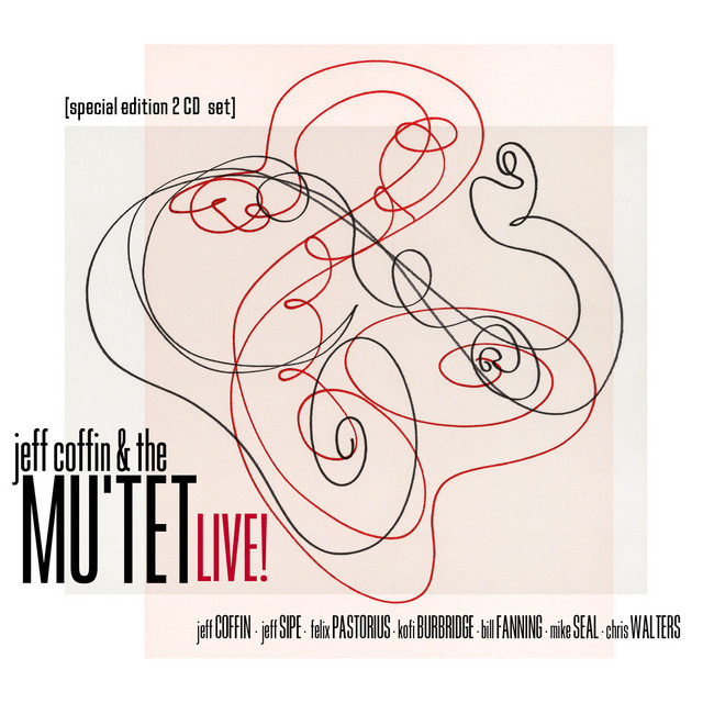 Jeff Coffin & the Mu'tet - Live! (2 Cd Special Edition Set) album cover