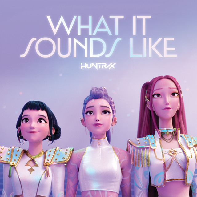 What It Sounds Like (from the Netflix film KPop Demon Hunters)
