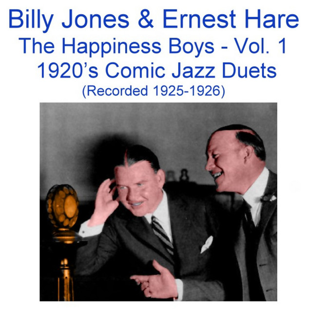 The Happiness Boys, Vol.1 (Comic Jazz Duets) [Recorded 1925-1926] album cover