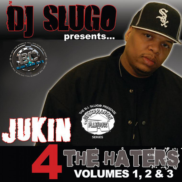 Jukin 4 Tha Haters (Vol. 1, 2 & 3) album cover