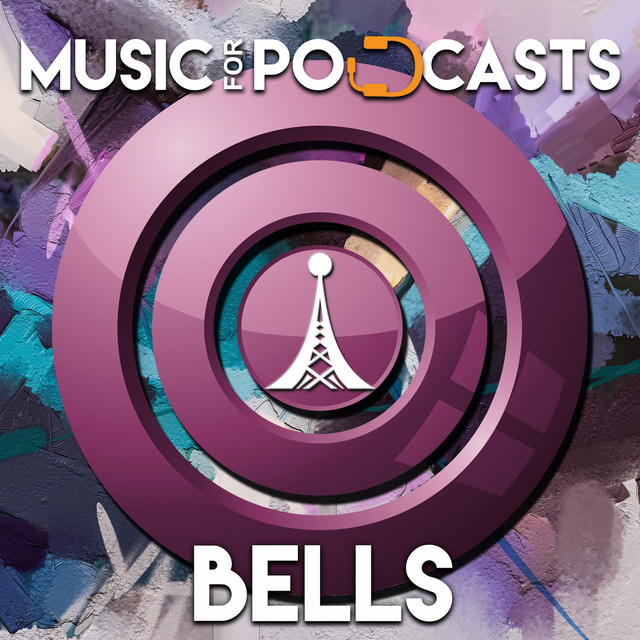 Music for Podcasts: Bells album cover