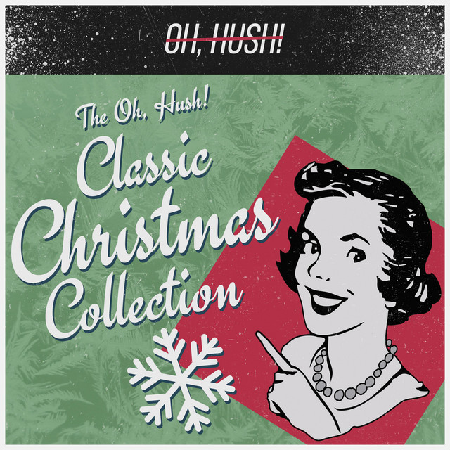 The Oh, Hush! Classic Christmas Collection album cover