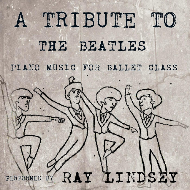 A Tribute to the Beatles: Piano Music for Ballet Class album cover