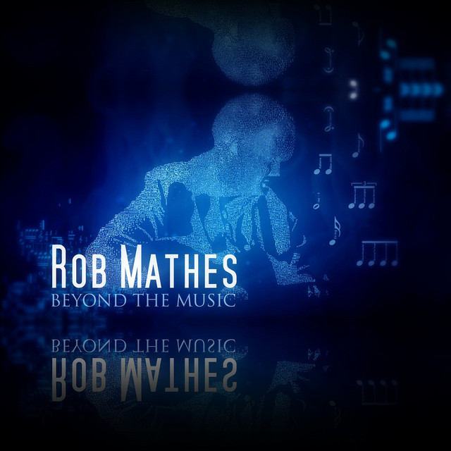 Rob Mathes: Beyond the Music album cover