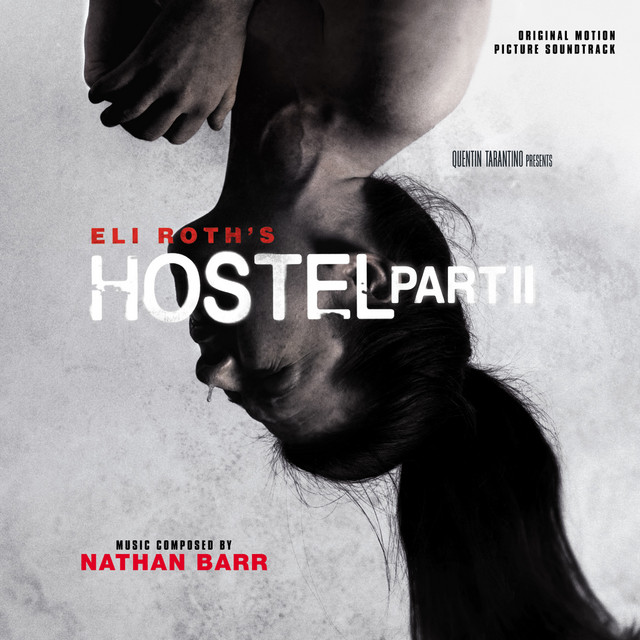 Hostel: Part II (Original Motion Picture Soundtrack) album cover